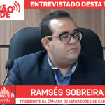 Ramsés Sobreira irá fazer um balanço do ano legislativo em entrevista ao programa Conexão Verdade