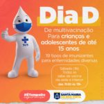 Prefeitura de Santa Maria da Boa Vista realizará dia “D” de multivacinação no próximo sábado (16)