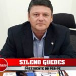 Exclusivo: Presidente reeleito do PSB-PE, Sileno Guedes afirma que o partido terá candidato a governador em 2022
