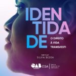 Curta-metragem “Identidade: direito à vida transvesti” terá exibições especiais para marcar a Semana da Visibilidade Trans