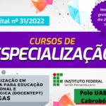 IFSertãoPE oferece 200 vagas de Pós-graduação em Docência para Educação Profissional e Tecnológica; 40 vagas serão destinadas para o Polo de Cabrobó