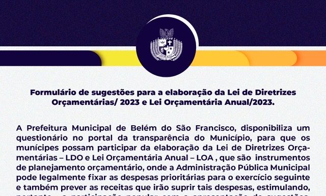 Formulário de sugestões para a elaboração da Lei de Diretrizes Orçamentárias/ 2023 e Lei Orçamentária Anual/2023