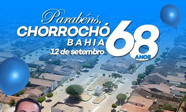 Prefeito de Abaré paraniza Chorrochó pelos seus 68 anos!