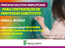 IFSertãoPE publica edital para contratação de professor substituto para os campi Salgueiro, Serra Talhada, Ouricuri e Santa Maria da Boa Vista