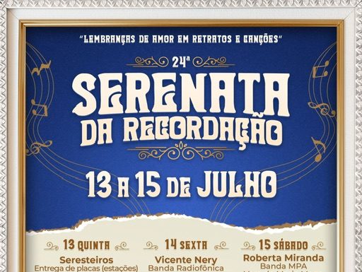 Programação da 24ª Serenata da Recordação de Santa Maria da Boa Vista inicia nesta quinta (13)