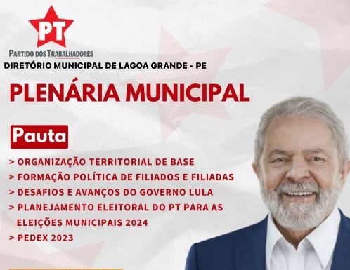 Lagoa Grande-PE: Plenária municipal do PT debate o processo de formação do diretório, eleições municipais 2024