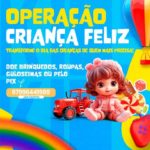 Operação Criança Feliz; venha fazer parte desse projeto