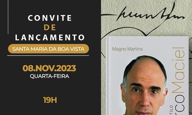 Jornalista Magno Martins estará em Santa Maria da Boa Vista nesta quarta-feira (08) para lançar livro sobre Marco Maciel