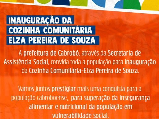 Governo de Cabrobó convida população para inauguração de cozinha comunitária