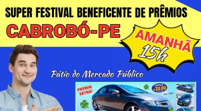 É amanhã! Super Festival Beneficente de Prêmios em Cabrobó!