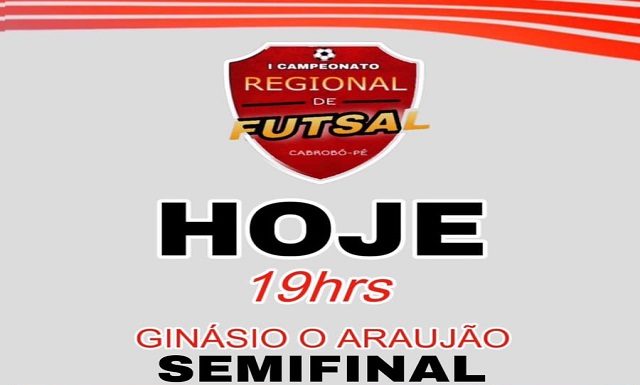 Hoje (11) tem semifinal do I Campeonato Regional de Futsal de Cabrobó/PE