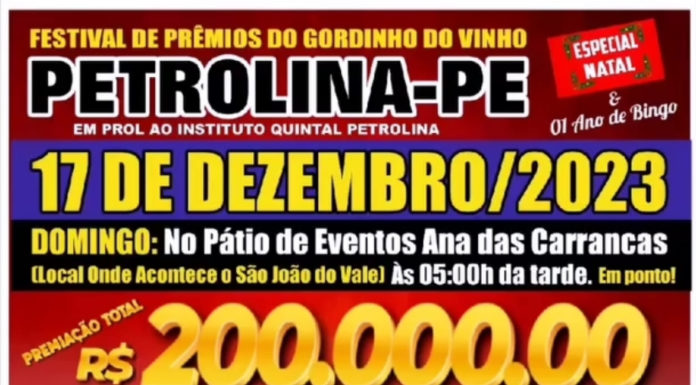 Dia 17/12 tem Festival de Prêmios do ‘Gordinho do Vinho’ em Petrolina com R$ 200 mil reais em premiação!