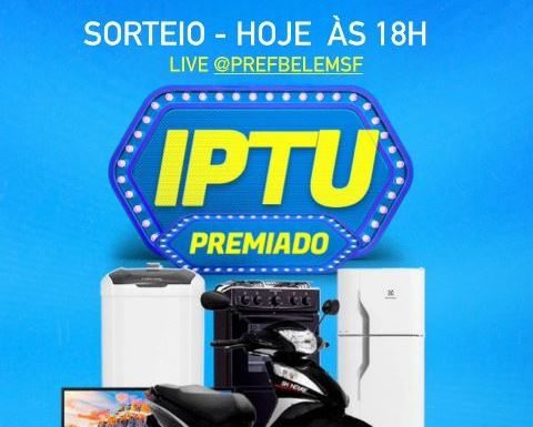 Urgente! Última chamada para regularizar seu IPTU e participar do sorteio da Prefeitura de Belém do São Francisco